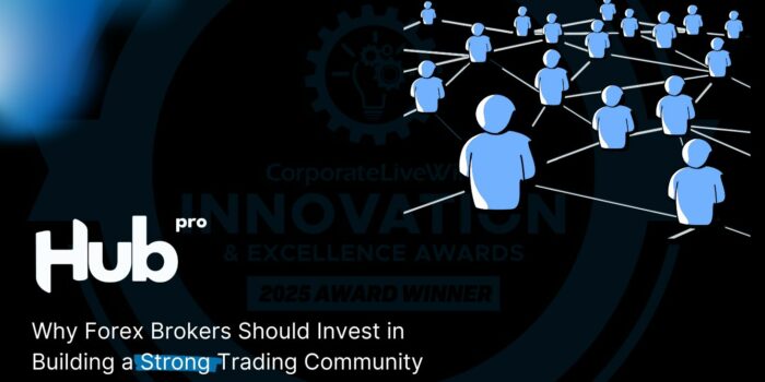 Why Forex Brokers Should Invest in Building a Strong Trading Community